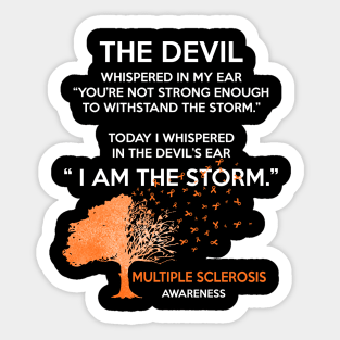 I Am The Storm Multiple Sclerosis Awareness Sticker